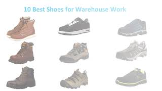 10 Best Shoes for Warehouse Work