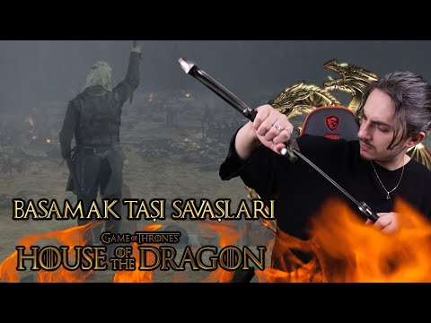 BASAMAK TAŞI SAVAŞLARI - HOUSE OF THE DRAGON