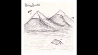 Saint Raymond - Letting Go