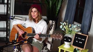 Gretchen Pleuss - If You Saw Me Now (Live Acoustic)