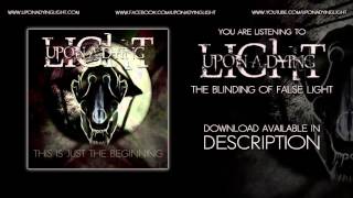 Upon a Dying Light - The Blinding of False Light