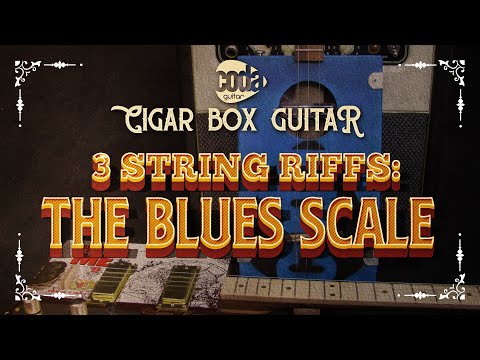 Cigar Box Guitar: 3 string Blues Scale Riffs