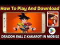 How To Download Dragon Ball Z Kakarot Mobile L Dragon Ball Z Kakarot Download