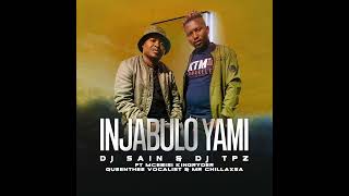 Download lagu Dj Sain & Dj TPZ - Injabulo yami [Ft. Mcebisi KingRyder, Queenthee Vocalist & Mr ChillaxSA mp3