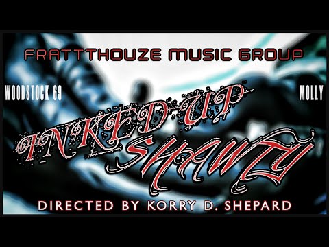 Inked Up Shawty - Frattthouze Music Group