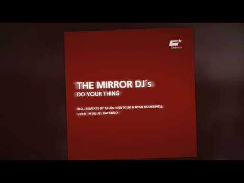 The Mirror DJs - Do your thing (Falko Niestolik & Ryan Housewell Mix)