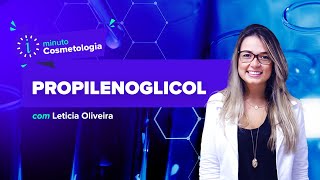 Minuto Cosmetologia - Propilenoglicol