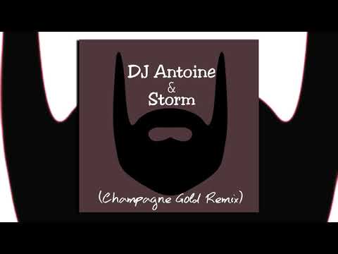 DJ Antoine  feat Storm   WokeUpLikeThis Champagne Gold Remix