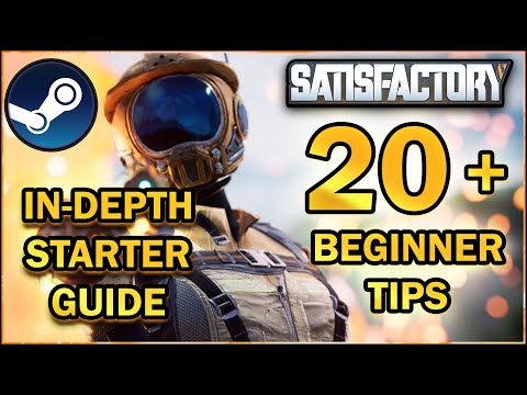 20 Satisfactory Tips - Beginners Guide [Satisfactory Guide]
