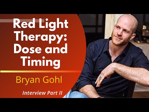 Red Light Therapy: Dose & Timing Tips For Optimal Results | Bryan Gohl Ep 2