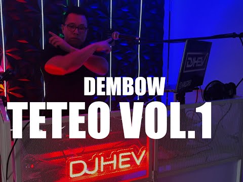DJ HEV | DEMBOW TETEO VOL.1 2025 | Yailin La Mas Viral | Arlene MC | El Alfa | Jey One