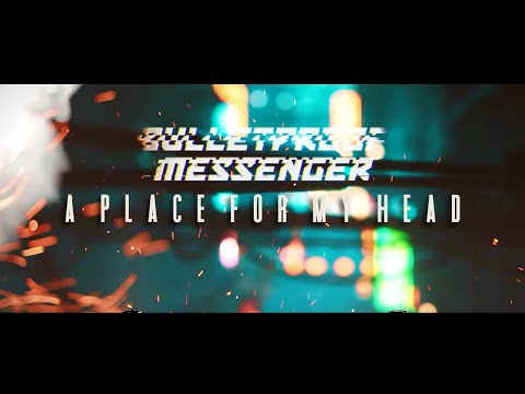Bulletproof Messenger - A Place For My Head (Official Lyric Video)