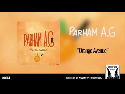 Parham AG - Orange Avenue (Full Album)