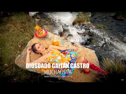 Muchachita - Diosdado Gaitán Castro (Video Oficial)
