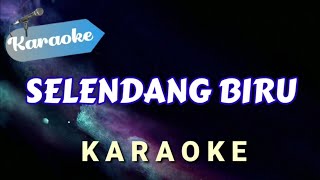 Download lagu [Karaoke] SELENDANG BIRU (Selendang biru seng ono neng pundakmu) | (Karaoke) mp3