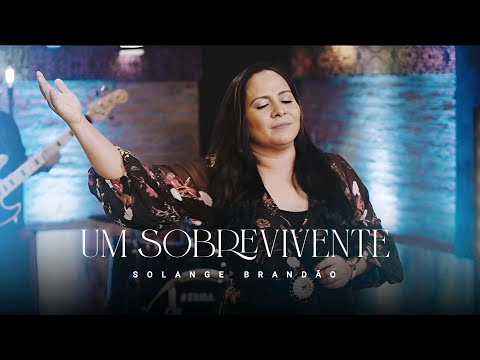 Um Sobrevivente - Solange Brandão