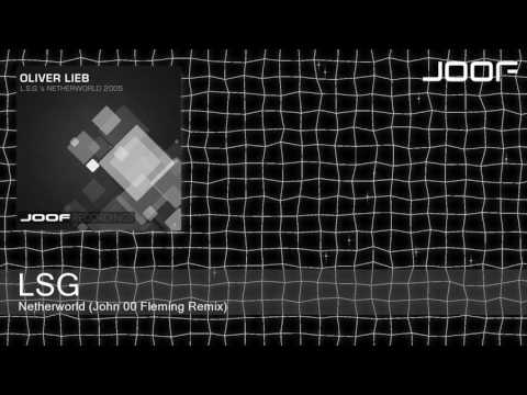 LSG - Netherworld (John 00 Fleming Remix)