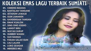 Download lagu Kumpulan Lagu Banyuwangi Lawas Full Album - Sumiati | Cemeng Manggis - Bantalan Tangane mp3