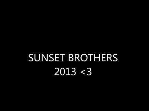 Sunset Brothers 2013 Album Track 15