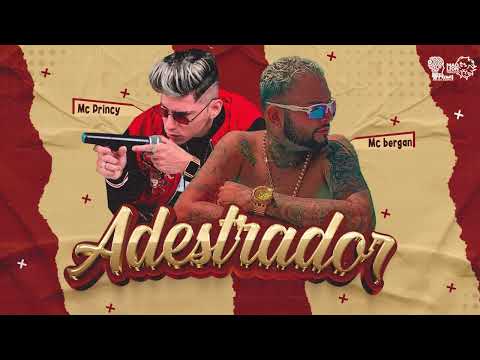 MC PRINCY, MC BERGAN - ADESTRADOR  ( BARCA NA BATIDA )