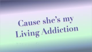 Living Addiction Alex Goot Lyrics