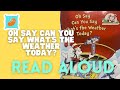 Oh Say Can You Say What S The Weather Today By Tish Rabe Cat In The Hat Read Aloud