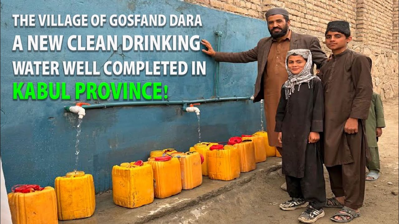 The Village Of Gosfand DaraA New Clean Drinking Water Well Completed In Kabul Province!