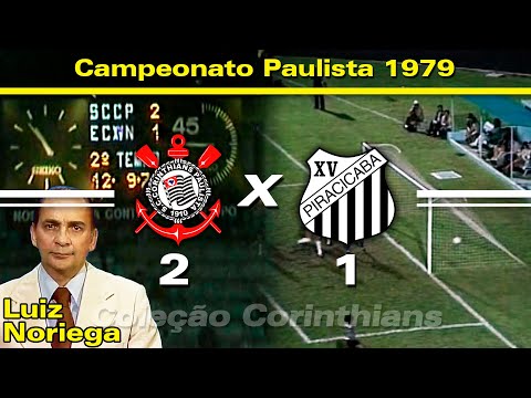 Corinthians 2 x 1 XV of Piracicaba - 12 / 09 / 1979 - São Paulo State Championship