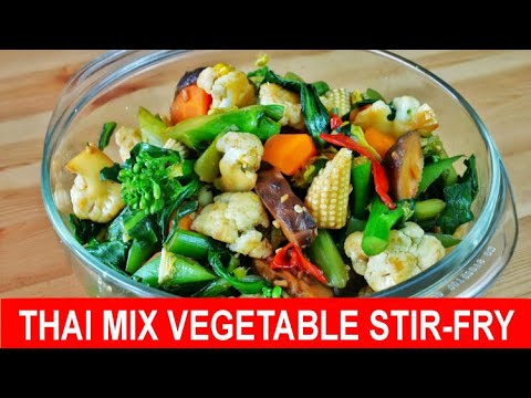 Thai mix vegetable stir-fry- a quick and easy authentic Thai recipe
