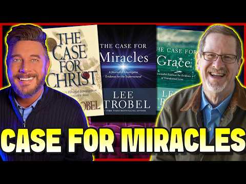 Lee Strobel Turning The Case for Miracles into a Movie (The Case for Christ 30 Years Later)