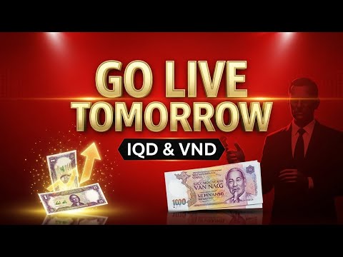 🚨 IQD & VND GO LIVE TOMORROW!   Banks Ready, Rates Activating NOW