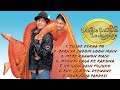 DDLJ All Songs Dilwale Dulhania Le Jayenge All Songs