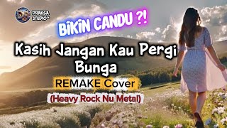 Download lagu Kasih Jangan Kau Pergi - Bunga (Remake Cover) | DRaksa Studio mp3