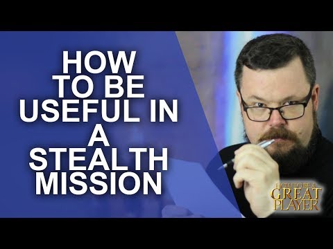 Great Role Player - How to contribute to RPG stealth adventures when you are not - Player Tips