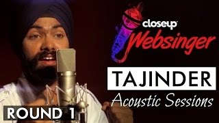 Das Dae (Acoustic Version) - Ishqedarriyaan | Tajinder Singh | #CloseUpWebsinger