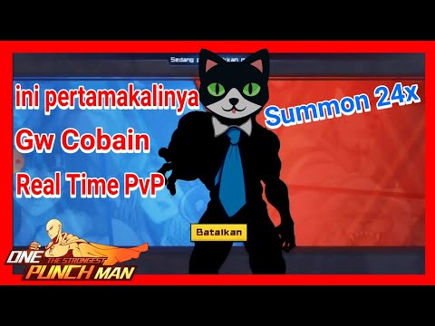 Cobain Real Time PvP + Summon 24x !? - One Punch Man: The Strongest #15