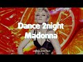 Madonna; Dance 2night (Slowed + Reverb)