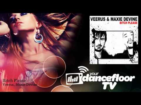 Veerus, Maxie Devine - Bitch Please