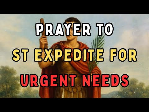 Prayer to St. Expedite for Urgent Needs | Powerful Miracle Prayer for Quick Help 🙏