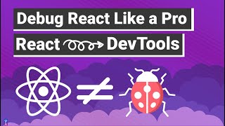 Debug React Apps Like a Pro | Master Debugging from Zero to Hero with Chrome DevTools