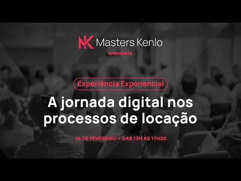 A jornada digital nos processos de locação • Masters Kenlo
