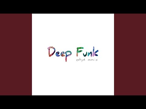 Deep Funk (Zetyd Remix) (Instrumental Version)