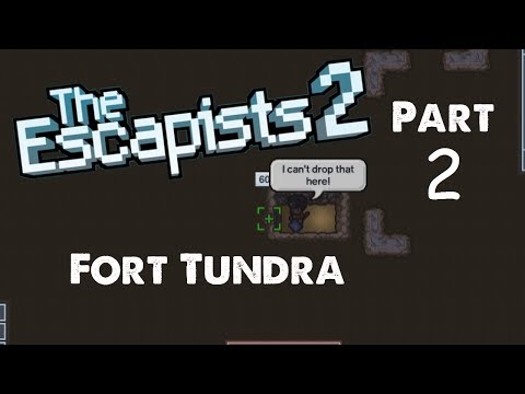 Rock Hammer Hard Place Fail - Pt. 2 - Fort Tundra - The Escapists 2