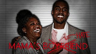 Evolution of Mama's Boyfriend by Ye