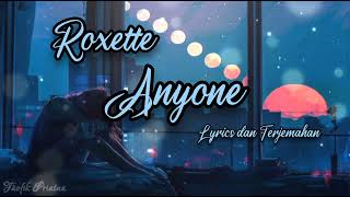 Anyone - Roxette (Lirik Lagu Terjemahan)