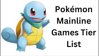 Pokémon Mainline Games Tier List *HOT TAKE*