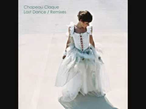 Chapeau Claque Last Dance Enliven Deep Acoustic s Kenny Leaven Remix