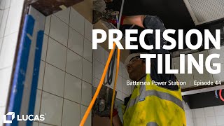 Precision Tiling - Episode 44 - Battersea Power Station