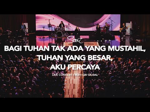 BAGI TUHAN TAK ADA YANG MUSTAHIL, TUHAN YANG BESAR, AKU PERCAYA - Sari Simorangkir (From GBI GILGAL)