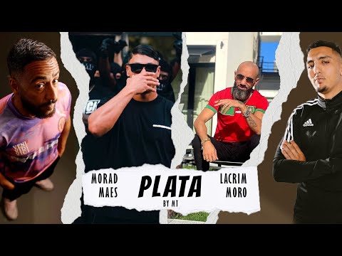 Moro ft. Morad & Lacrim & Maes  - PLATA ( By Mt )